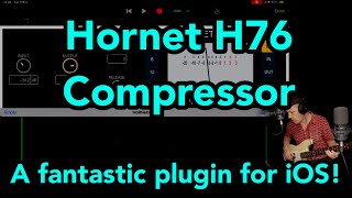 Hornet H76 compressor - A Fantastic plugin for iOS!