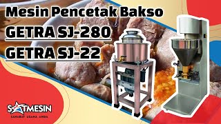 Mesin Pencetak Bakso GETRA SJ-280 & SJ-22