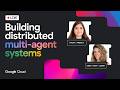 Building distributed multi-agent systems