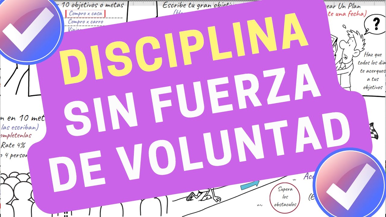 Cómo MEJORAR TU DISCIPLINA SIN USAR TU FUERZA DE VOLUNTAD - YouTube