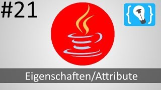 Java Tutorial German [21/24] - Properties/Attributes