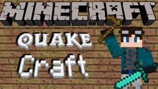 Daily Minigame - QuakeCraft