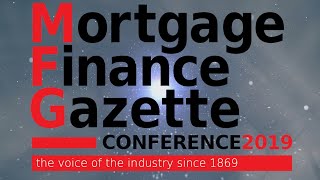 Mortgage Finance Gazette Conference 2019