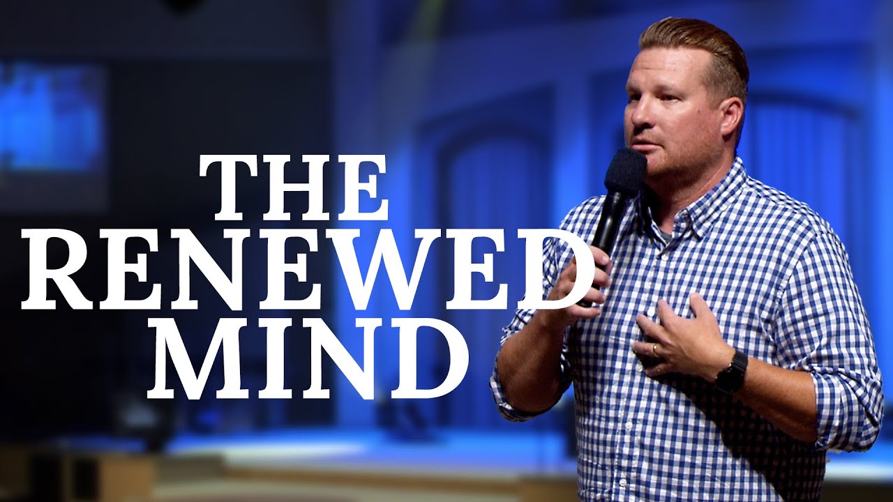 The Renewed Mind Youtube