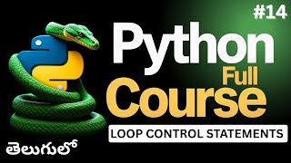 Loop Control Statements in Python: Break, Continue, and Pass Explained in Telugu | video-14