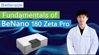 Fundamentals of BeNano 180 Zeta Pro