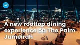 CouCou Dubai: a new rooftop dining experience on The Palm Jumeirah