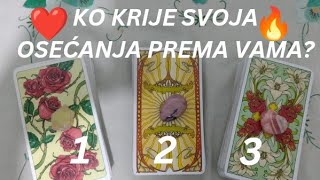 KO KRIJE SVOJA OSEĆANJA PREMA VAMA? ❤️🔥✨ IZABERI KARTU - TAROT