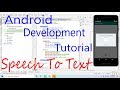 Android Development Tutorial : Speech To Text Implementation