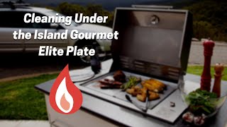 Cleaning Under Your Island Gourmet Elite Plate