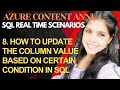 8. How to Update the column value based on certain condition in SQL