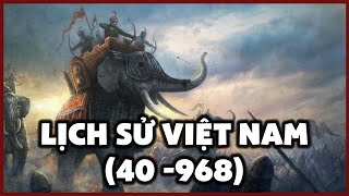Lịch Sử Việt Nam Thời Kỳ Sơ Khai Đến Khi Lập Quốc
