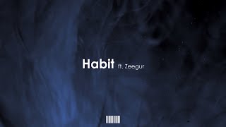 Hasenn - Habit ft. Zeegur