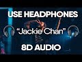 Post Malone, Tiësto, Dzeko & Preme – Jackie Chan (8D AUDIO) 🎧