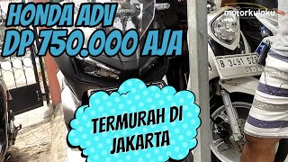 JUAL MOTOR SEKEN MURAH ‼️HONDA ADV DP TERMURAH SEJAKARTA CUMA ADA DI MOTORKULAKU.