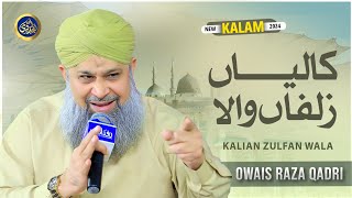 Kaliyaan Zulfan Wala - Owais Raza Qadri - 2024