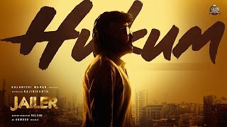 HUKUM - Jailer Full Video | Superstar Rajinikanth | Sun Pictures | Anirudh | Nelson