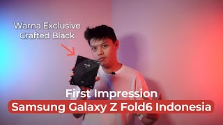 Crafted Black Sebagus Itu? | First Impression + Unboxing Samsung Galaxy Z Fold6 Indonesia