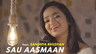 Sau Aasmaan | cover by Sandhya Bhushan | Sing Dil Se | Baar Baar Dekho | Sidharth Malhotra | Katrina