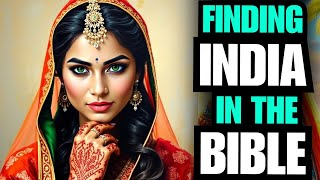 FINDING INDIA IN THE BIBLE | Discover hidden links connecting India with biblical history