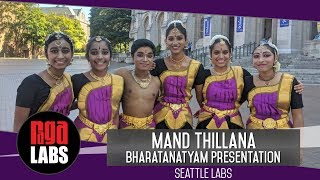 Mand Thillana: A Bharatanatyam Dance Presentation by Seattle Labs