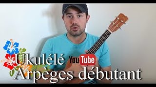 🤙 Cours Ukulélé : Les Arpèges (Niveau débutant)