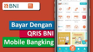 Cara Bayar menggunakan QRIS BNI Mobile Bangking