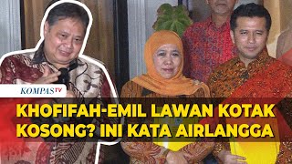 Jawab Ketum Golkar Airlangga soal Isu Khofifah-Emil Lawan Kotak Kosong di Pilgub Jatim