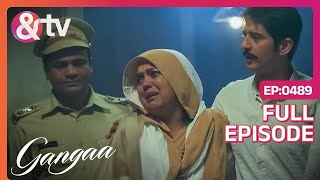 Niranjan को जिंदा देखकर Emotional हुई Amma जी | Gangaa | Full Ep 489 | @andtvchannel