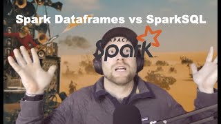 Spark Dataframes vs SparkSQL
