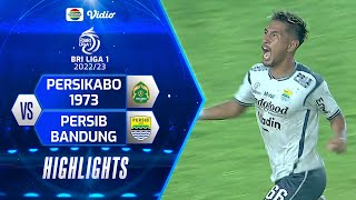 Highlights - PERSIKABO 1973 VS PERSIB Bandung | BRI Liga 1 2022/2023