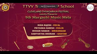 TTVV Trust \u0026 TVP School | Cleveland Thyagaraja | 9th Margazhi Music Mela | RHEA RAJESH : VOCAL