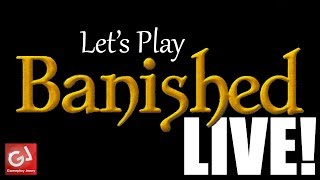 Banishedfest - LIVE! (Let's Play Banished Livestream)