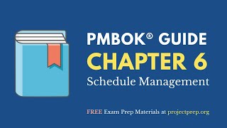 PMBOK® Guide (6th Edition) – Chapter 6 – Schedule Management