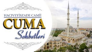 Hacıveyiszade Cami Cuma Sohbetleri \