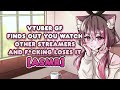 your vtuber girlfriend finds out you watch other streamers asmr