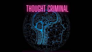 Thought Criminal #37