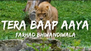Farhad Bhiwandiwala - Tera Baap Aaya (Romanized) || Commando 3 || Everyday Records (Lyrics)