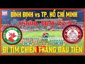 🛑LIVE: BÌNH ĐỊNH vs TP. HỒ CHÍ MINH. 18h00, NGÀY 22/9. ĐI TÌM CHIẾN THẮNG ĐẦU TIÊN