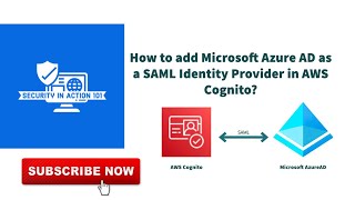 How to add Microsoft Azure AD as a SAML Identity Provider in AWS Cognito?