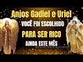 INVOCAÇÃO AOS ANJOS GADIEL E URIEL | VOCÊ FOI ESCOLHIDO PARA SER ABENÇOADO E MUITO RICO ESTE MÊS*