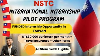 NSTC International Internship Pilot Program  | Funded Internship in Taiwan | All Domains | UPSKILL