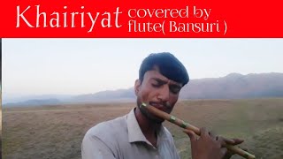 Khairiyat pocho flute mash up || covered by flute Bansuri || tibute to sushant