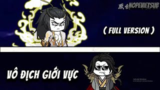 (Full Version) Vô Địch Giới Vực | NOPESUB