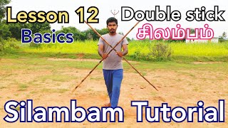 #12th Lesson #Doublestick BasicsTutorial-6 Silambam|சிலம்பம் அடிப்படை|Silambam learning step by step