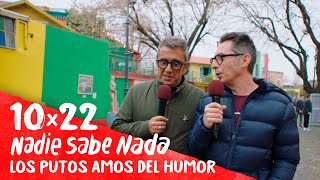 NADIE SABE NADA 10x22 | Los putos amos del humor (HBO Max 34)