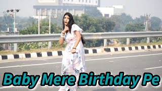 Birthday | Baby mere Birthday Par | Dance Video | Pranjal Dahiya | Kaka WRLD Ft. | New HaryanviSongs