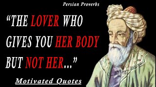 Best Persian Proverbs And Sayings Ancient Persian Wisdom || Remember For The Rest Of Your Life