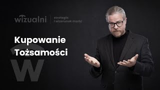 Kupowanie tożsamości