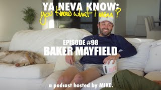 YNK Podcast #98 - Baker Mayfield